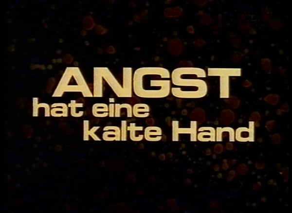 ANGST HAT EINE KALTE HAND 1995