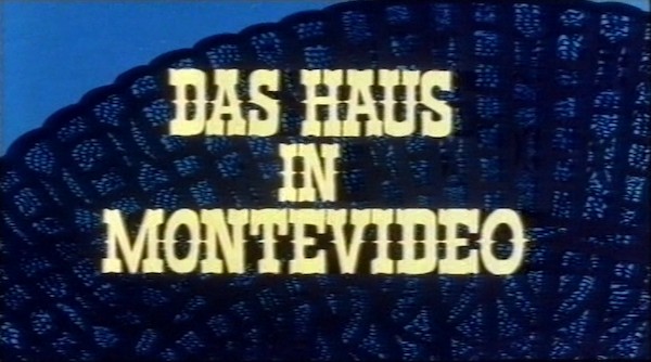 DAS HAUS IN MONTEVIDEO 1963