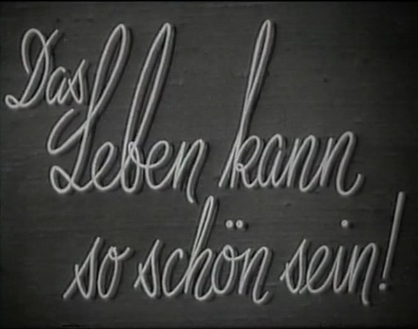 DAS LEBEN KANN SO SCHOEN SEIN 1938