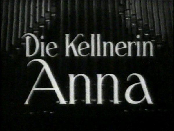 DIE KELLNERIN ANNA 1941