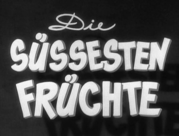 DIE SÜSSESTEN FRÜCHTE 1954