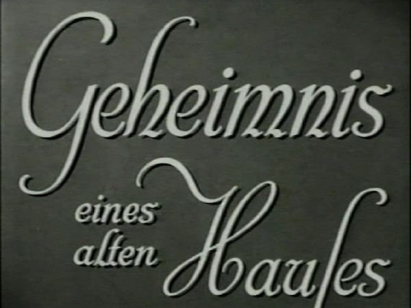 GEHEIMNIS EINES ALTEN HAUSES 1936