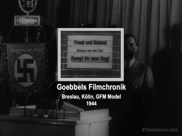 GOEBBELS FILMCHRONIK - BRESLAU, KOELN, FHM MODEL 1944
