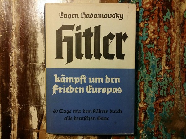 HITLER FIGHTS FOR EUROPEAN FREEDOM 1936