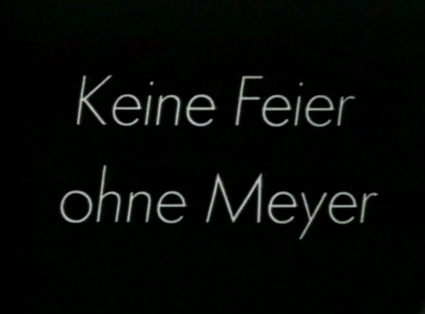 KEINE FEIER OHNE MEYER 1931