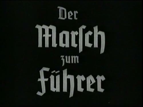 DER MARSCH ZUM FÜHRER 1940
