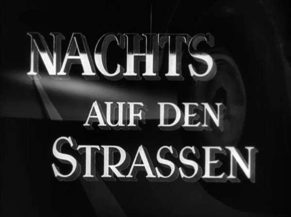 NACHTS AUF DEN STRASSEN 1952