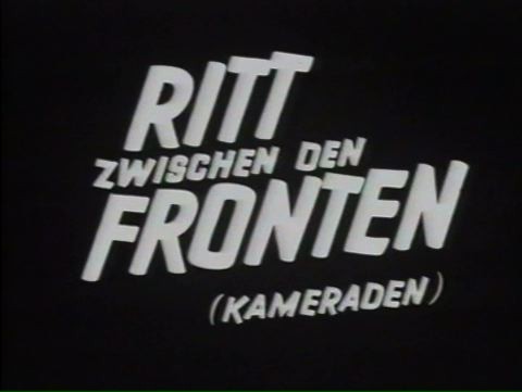 RITT ZWISCHEN DEN FRONTEN KAMERADEN 1941 - Willy Birgel