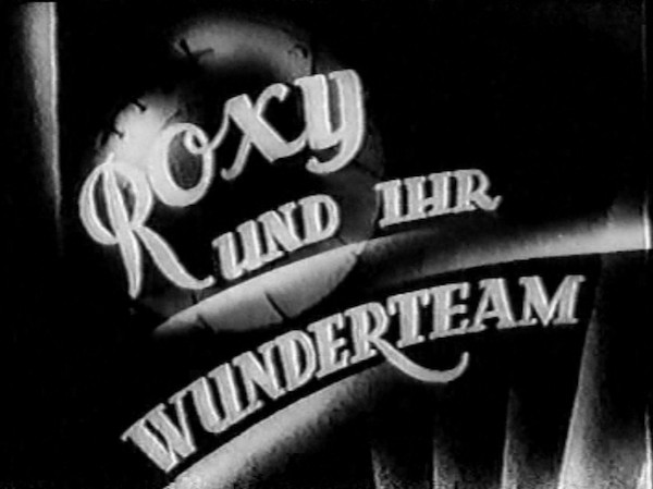 ROXY UND IHR WUNDERTEAM 1937