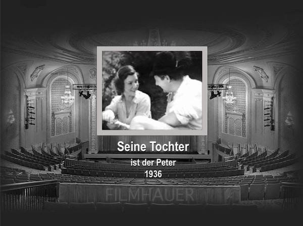 SEINE TOCHTER IST DER PETER 1936