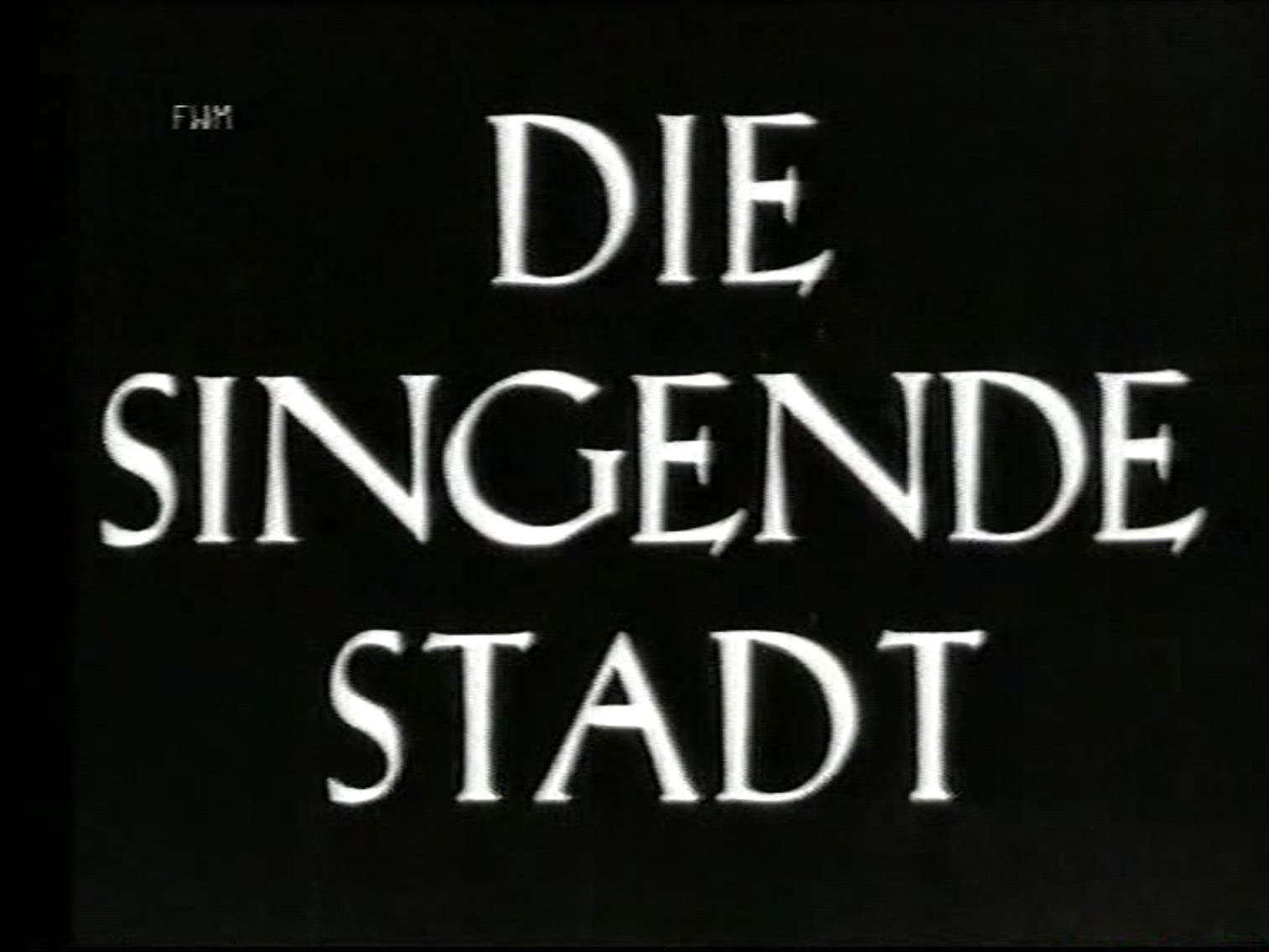 DIE SINGENDE STADT 1930