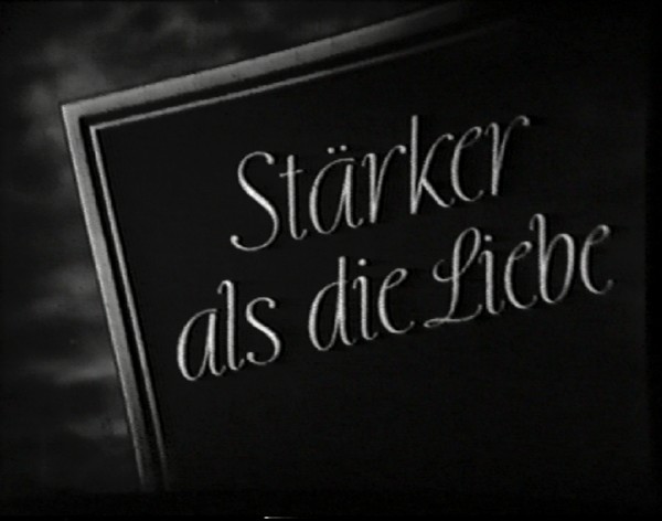 STAERKER ALS DIE LIEBE 1938