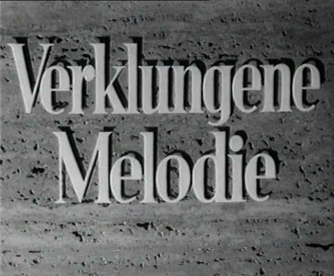 VERKLUNGENE MELODIE 1938