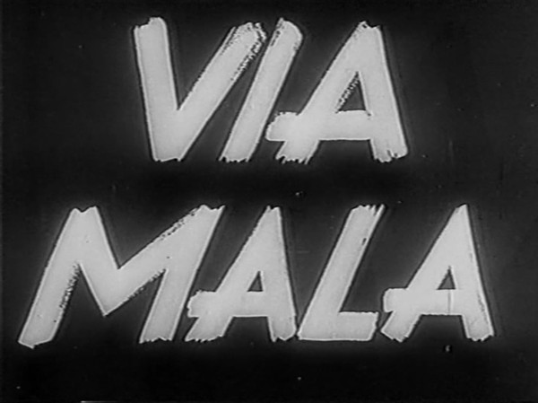 VIA MALA 1945