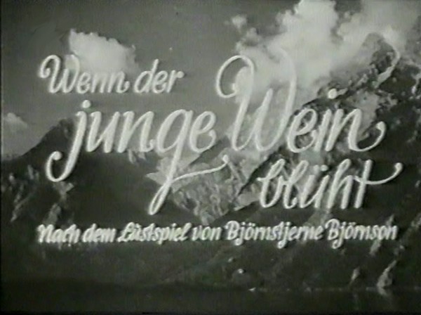 WENN DER JUNGE WEIN BLUEHT 1943