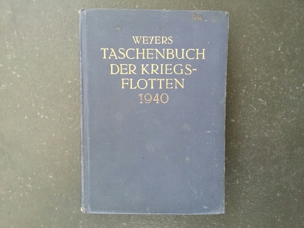 WEYERS TASCHENBUCH DER KRIEGSFLOTTEN 1940