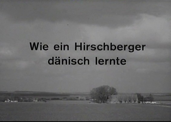 WIE EINHIRSCHBERGER DAENISCH LERNTE 1968